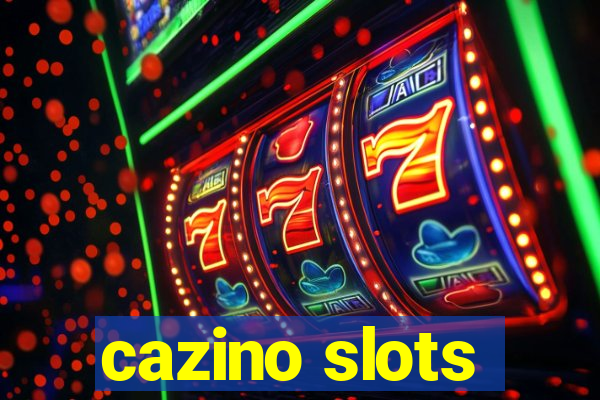 cazino slots