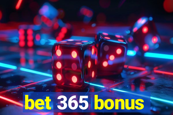 bet 365 bonus