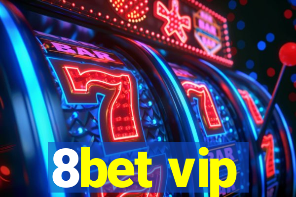 8bet vip