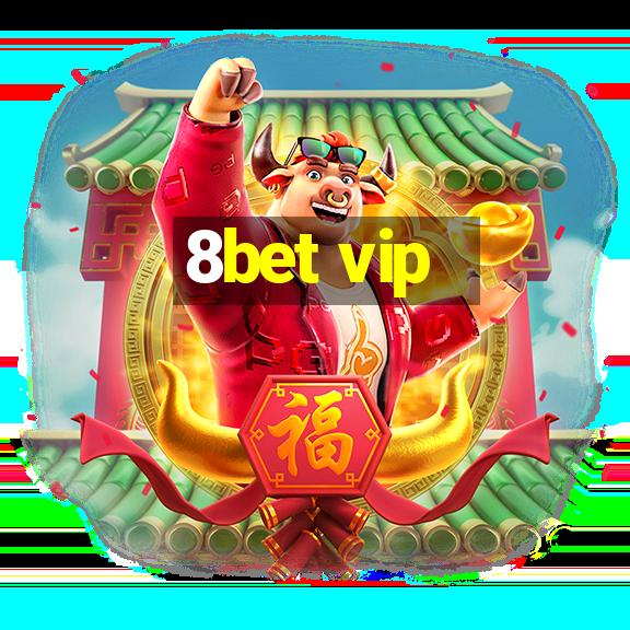 8bet vip