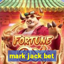 mark jack bet