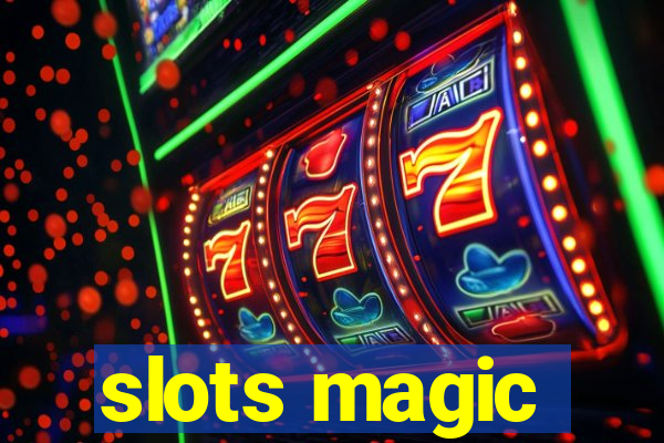 slots magic