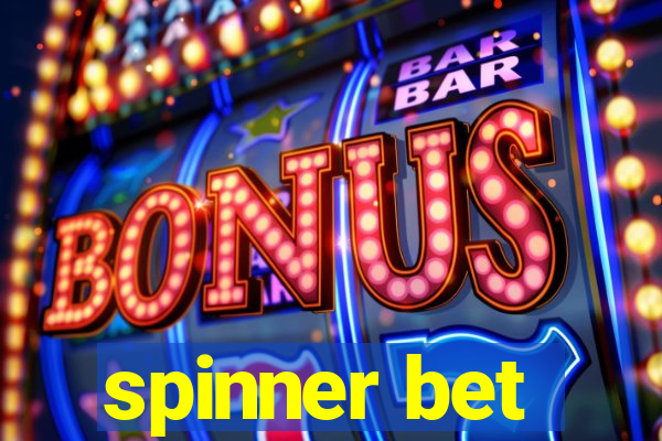 spinner bet