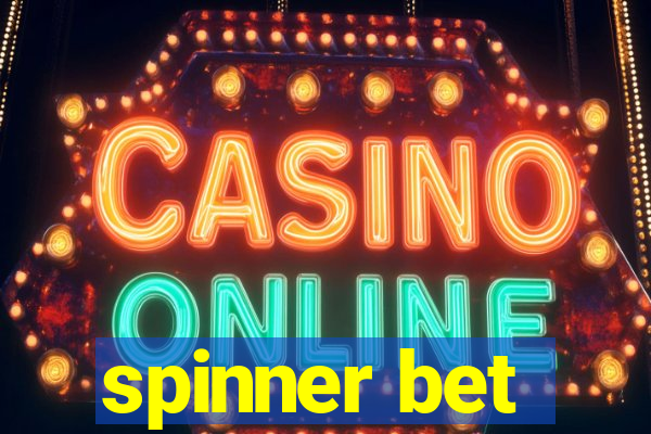 spinner bet