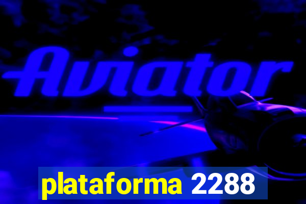 plataforma 2288