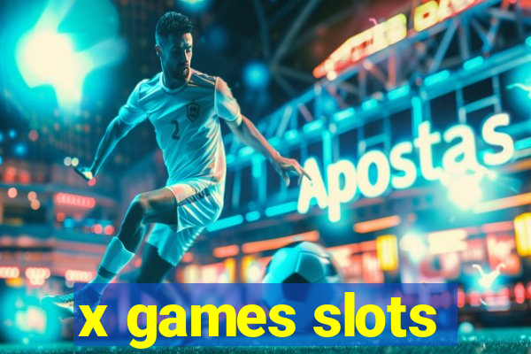 x games slots