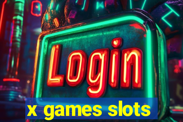 x games slots