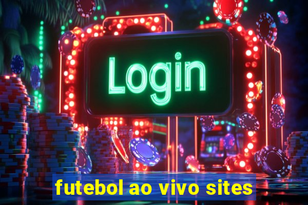 futebol ao vivo sites