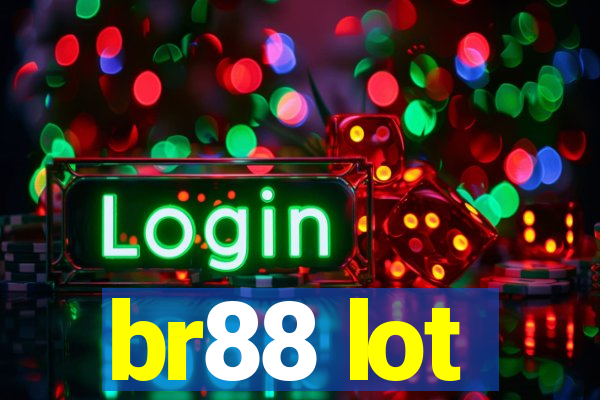 br88 lot