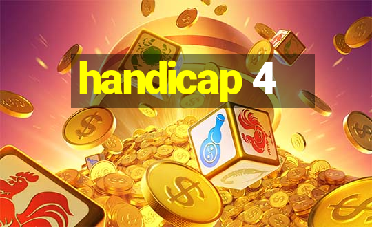 handicap 4