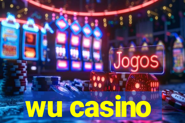 wu casino