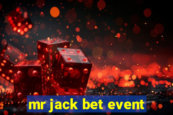 mr jack bet event