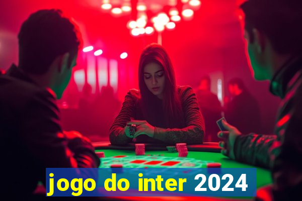 jogo do inter 2024