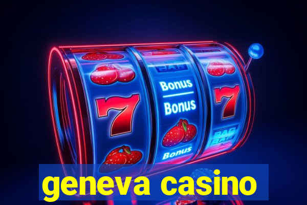 geneva casino