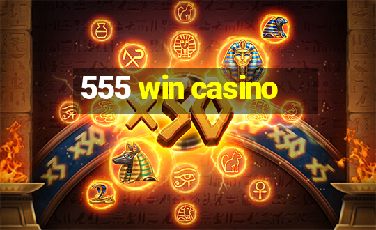 555 win casino