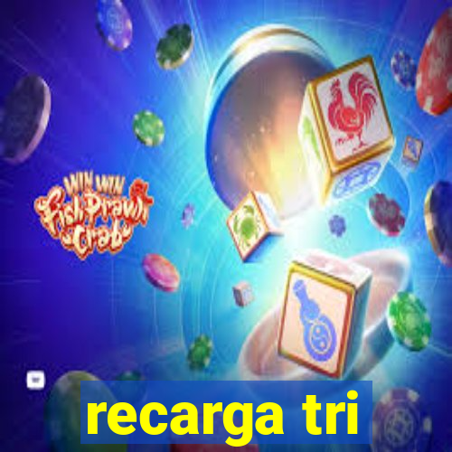 recarga tri