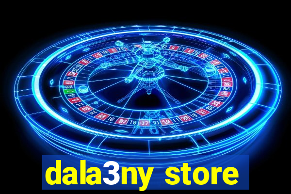 dala3ny store