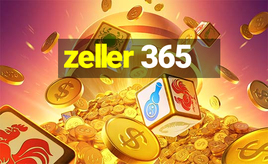 zeller 365