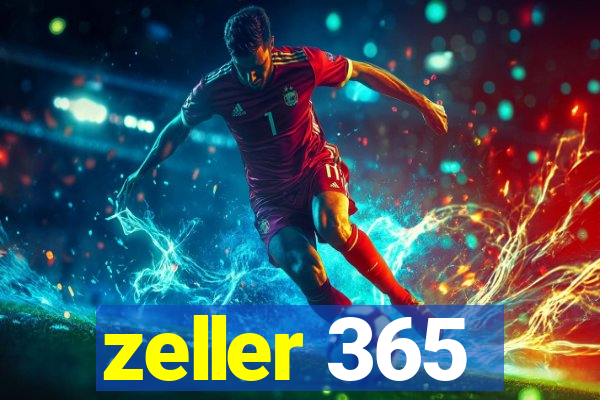 zeller 365