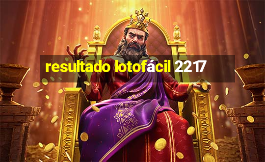 resultado lotofácil 2217