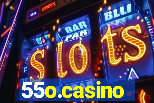 55o.casino