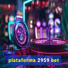 plataforma 2959 bet