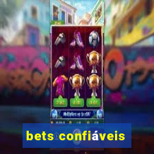 bets confiáveis