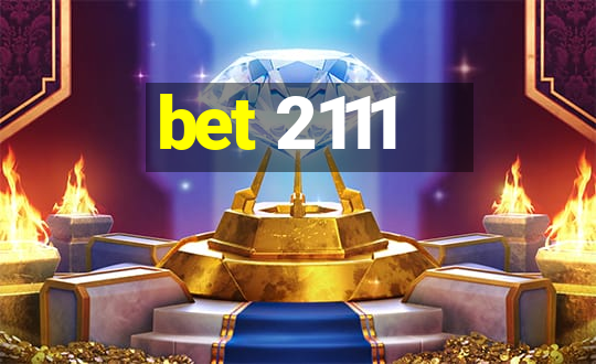 bet 2111