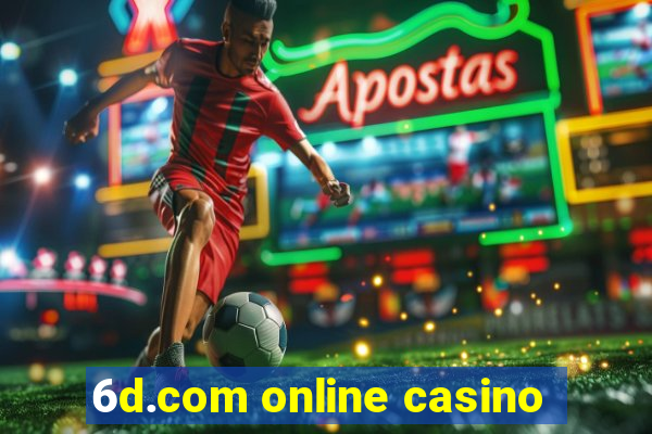 6d.com online casino