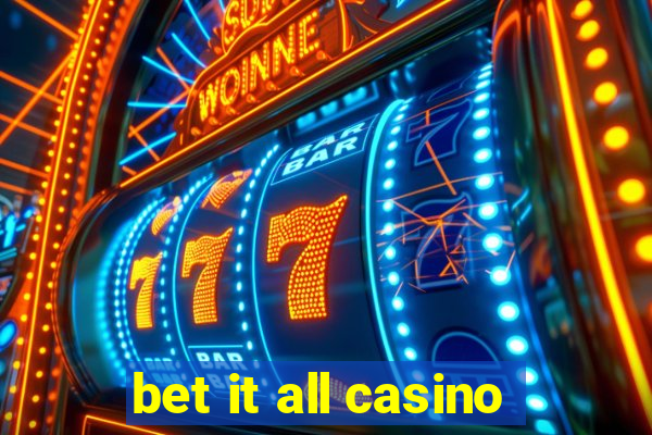 bet it all casino