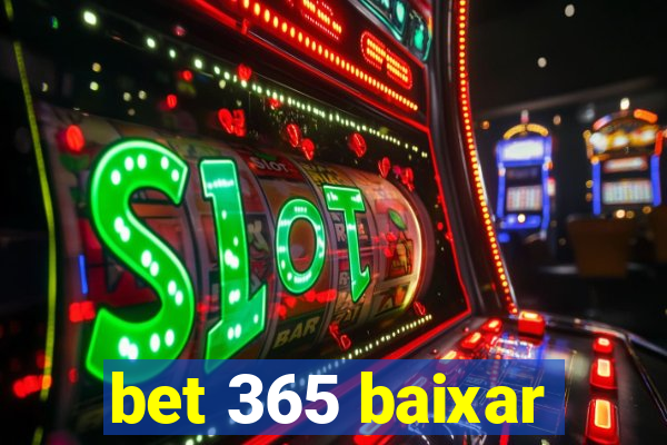 bet 365 baixar