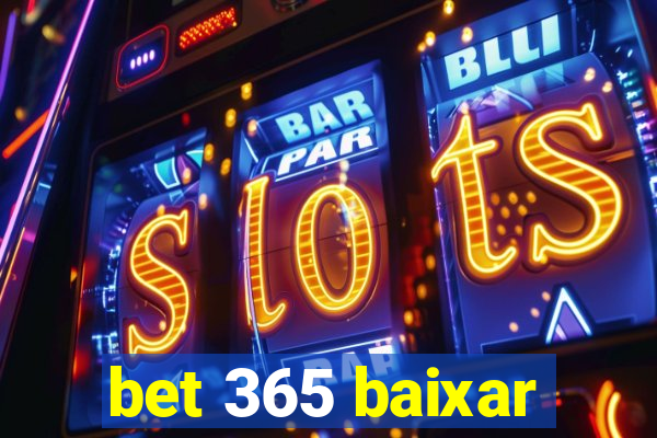 bet 365 baixar