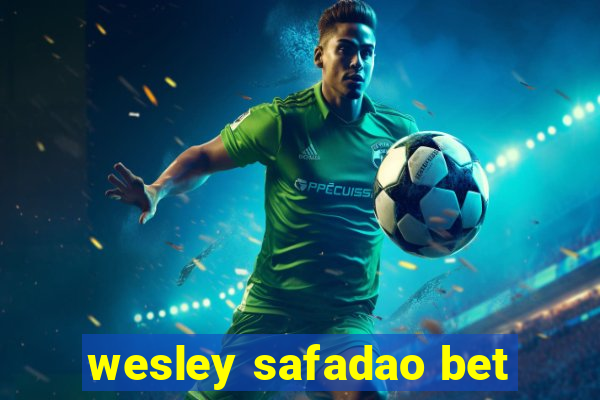 wesley safadao bet