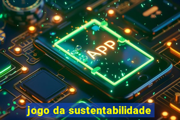 jogo da sustentabilidade