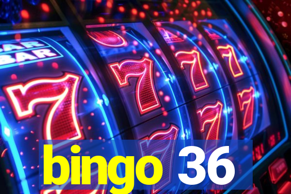 bingo 36