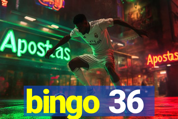 bingo 36