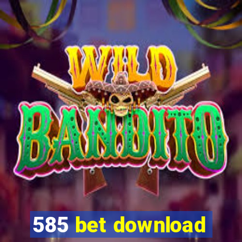 585 bet download