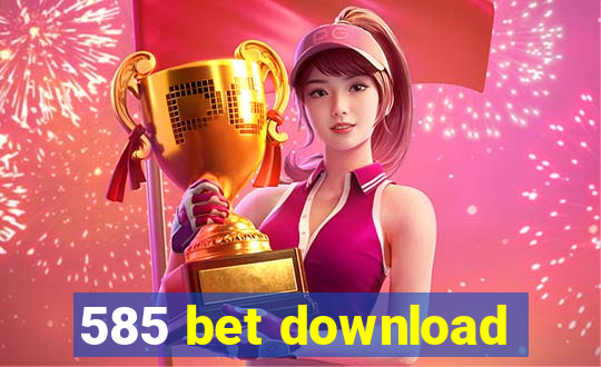 585 bet download