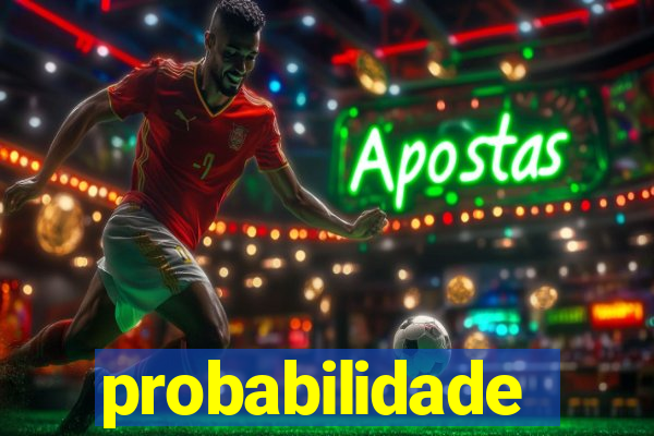 probabilidade futebol hoje