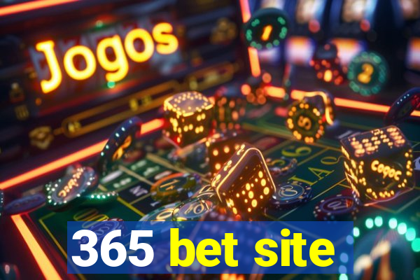 365 bet site