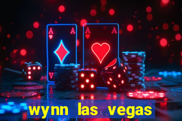 wynn las vegas casino resort