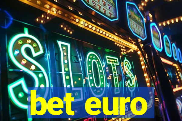 bet euro