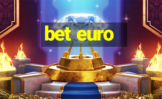 bet euro