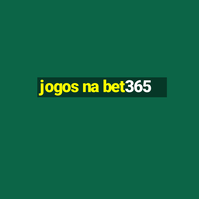 jogos na bet365