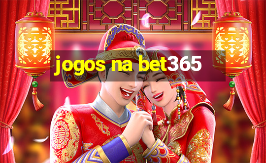 jogos na bet365