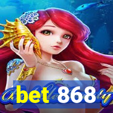 bet 868