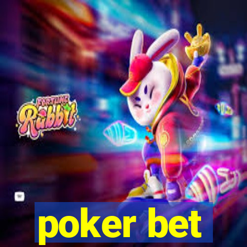 poker bet