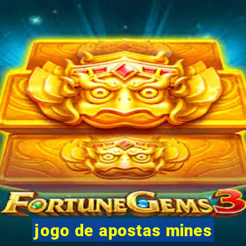 jogo de apostas mines