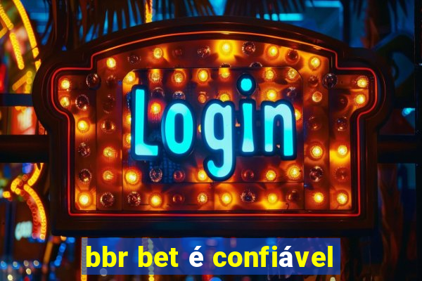 bbr bet é confiável