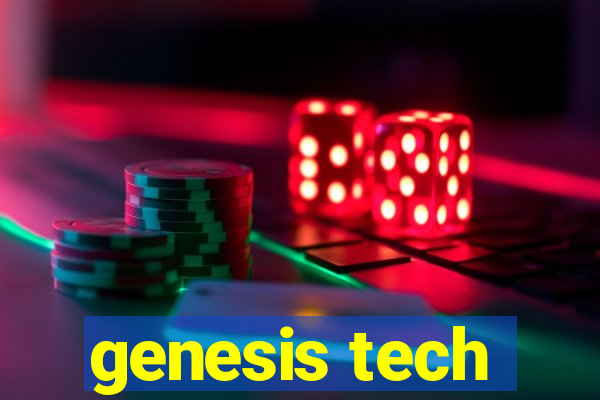 genesis tech